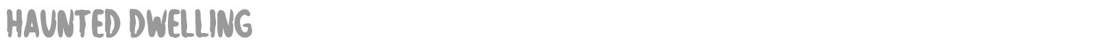 Haunted Dwelling font preview